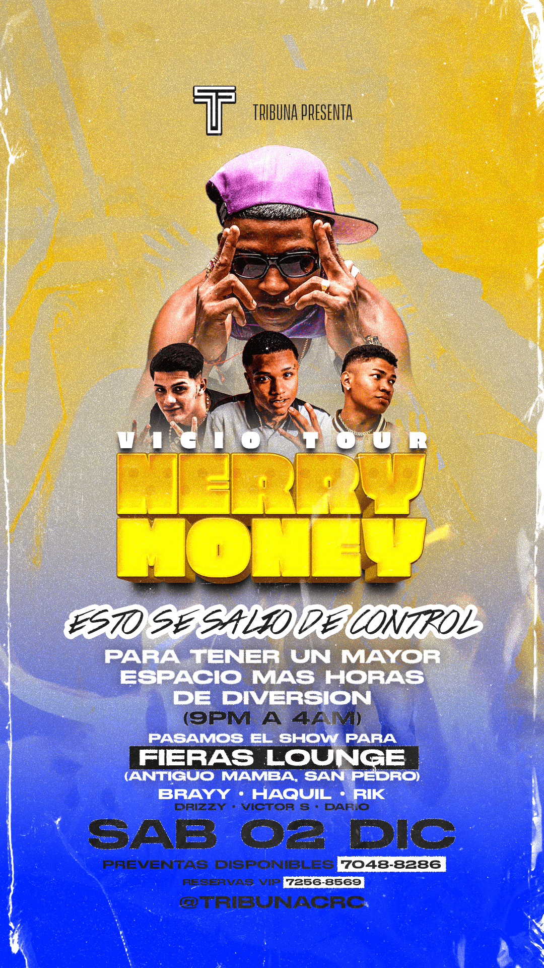 Nerry Money VICIO TOUR - Los Yoses San Pedro - Fieras Lounge