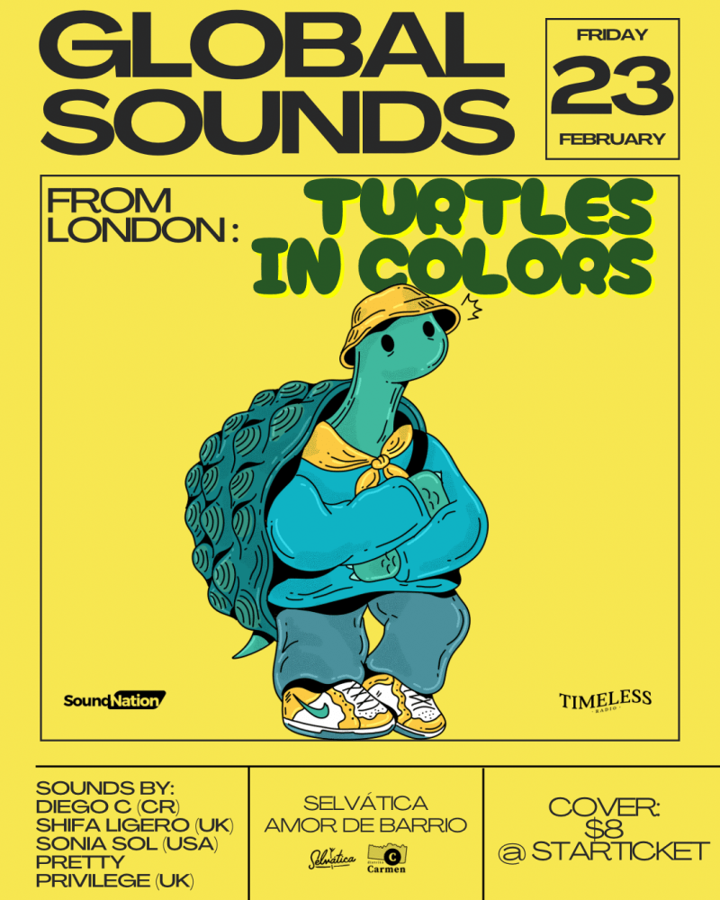 GLOBAL SOUNDS @ SELVÁTICA FT TURTLES IN COLORS FROM LONDON