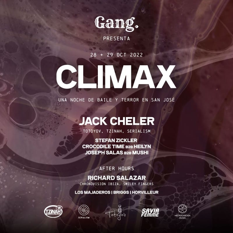 Gang. Presenta: Climax, una noche + afterhours de baile y terror en San José